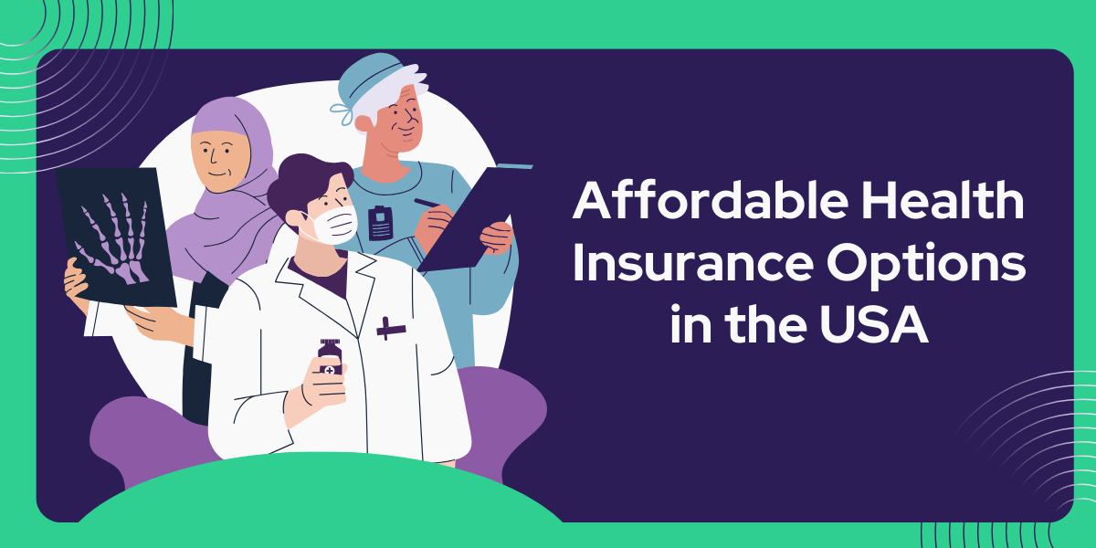 Affordable Health Insurance Options in the USA