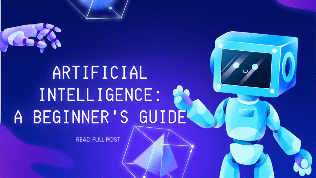 Artificial Intelligence: A Beginner’s Guide