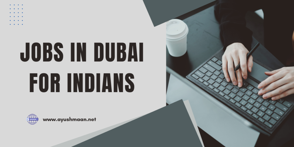 Jobs in Dubai for Indians